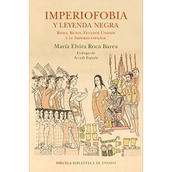 Imperiofobia y leyenda negra Roma, Rusia, Estados Unidos y el Imperio