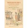 Imperiofobia y leyenda negra Roma, Rusia, Estados Unidos y el Imperio