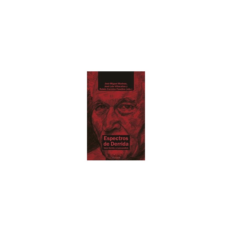 Espectros de Derrida. Sobre Derrida y el psicoanálisis
