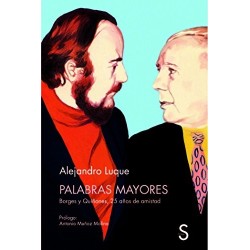 Palabras mayores: Borges y Quiñones, 25 años de amistad