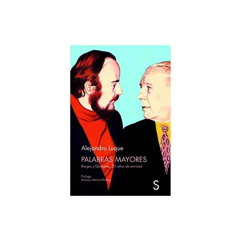 Palabras mayores: Borges y Quiñones, 25 años de amistad