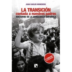 La transición contada a nuestros padres: nocturno de la democracia española