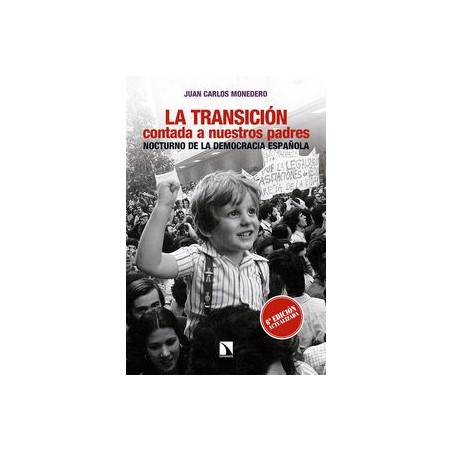 La transición contada a nuestros padres: nocturno de la democracia española