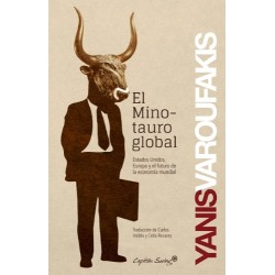 El Minotauro global. Estados Unidos, Europa y el futuro de la economía global