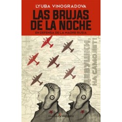 Las brujas de la noche: en defensa de la madre Rusia
