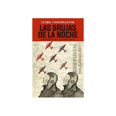 Las brujas de la noche: en defensa de la madre Rusia