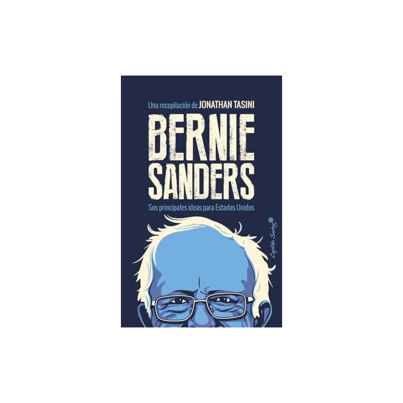 Bernie Sanders. Sus principales ideas para Estados Unidos
