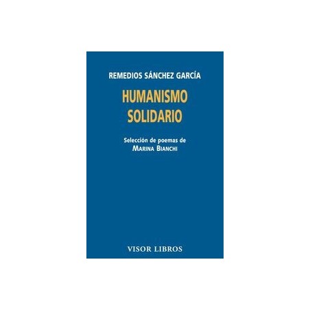 Humanismo solidario. Poesía y compromiso en la sociedad contemporánea
