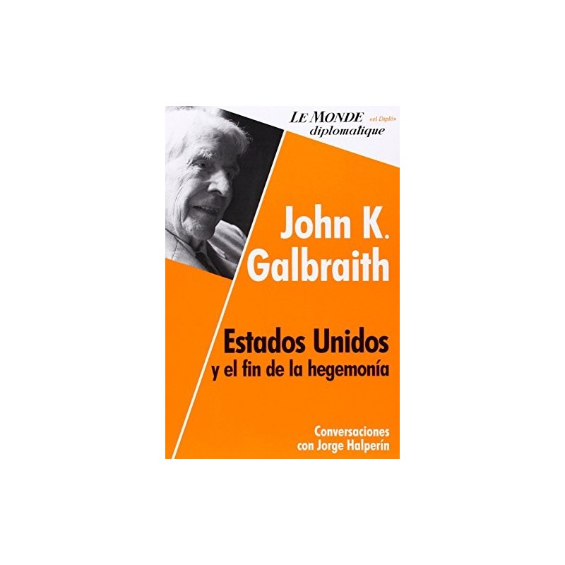 Estados Unidos y el fin de la hegemonia Conversaciones con Jorge Halperin