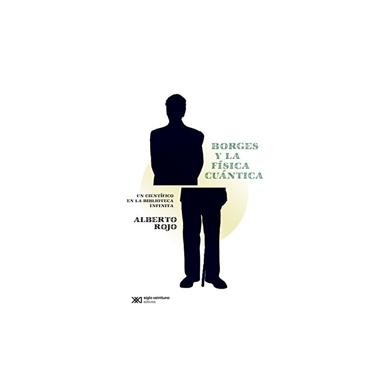 Borges y la física cuántica. Un científico en la biblioteca infinita