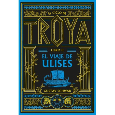 El ciclo de Troya. Libro 2: El viaje de