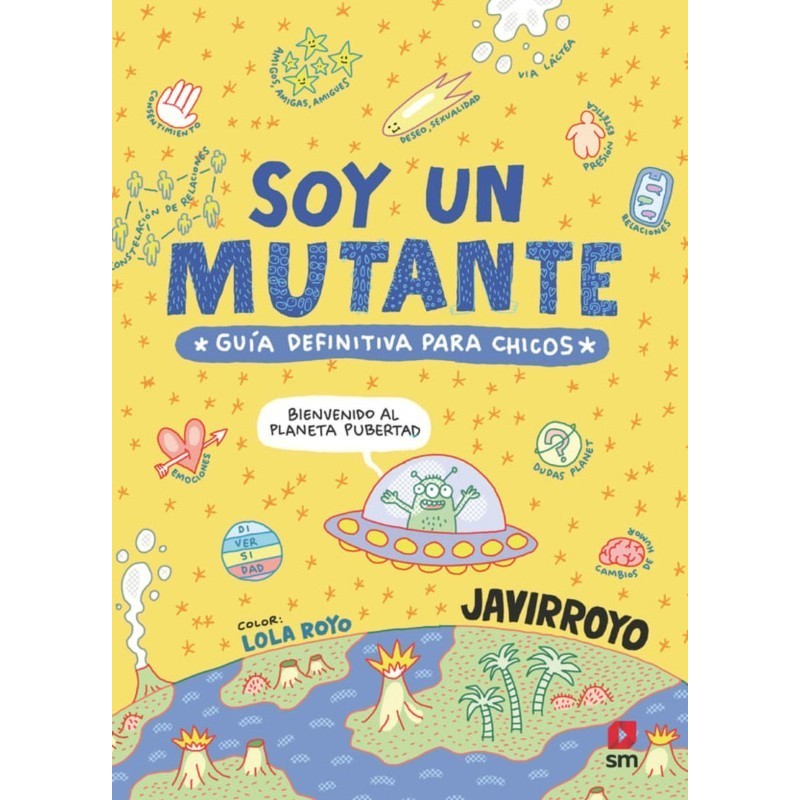 Soy un mutante GUIA DEFINITIVA PARA CHICOS