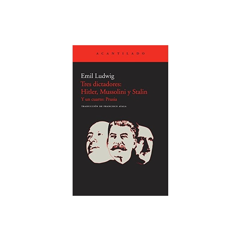 Tres dictadores: Hitler, Mussolini y Stalin. Y un cuarto: Prusia