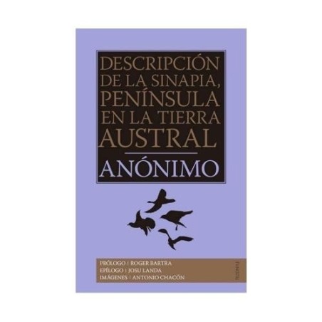 Descripción de la Sinapia, península de la tierra austral