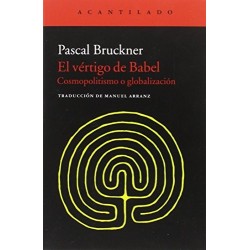 El vértigo de Babel (cosmopolitismo o globalización)