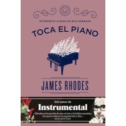 Toca el piano: interpreta a Bach en seis semanas