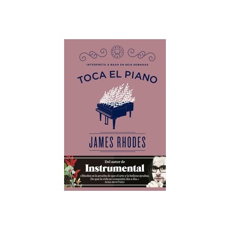 Toca el piano: interpreta a Bach en seis semanas
