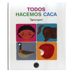 Todos hacemos caca