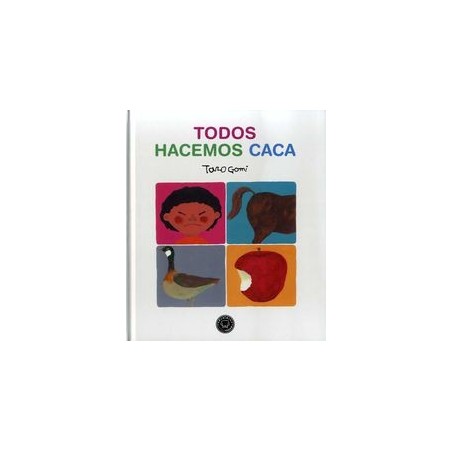 Todos hacemos caca