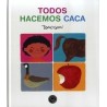 Todos hacemos caca