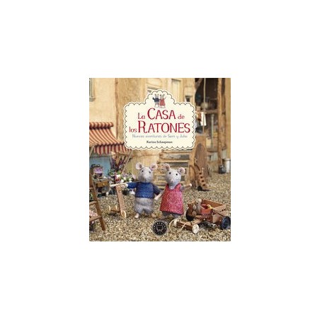 La casa de los ratones: nuevas aventuras