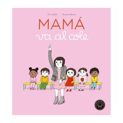 Mamá va al cole