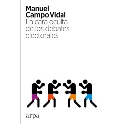 La cara oculta de los debates electorales