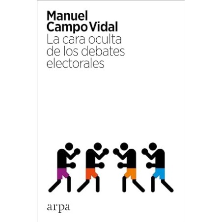 La cara oculta de los debates electorales