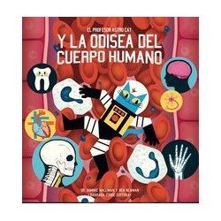 El profesor AstroCat y la odisea del cuerpo humano