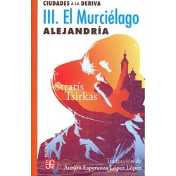 III. El Murciélago, Alejandría