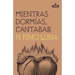 Mientras dormías, cantabas