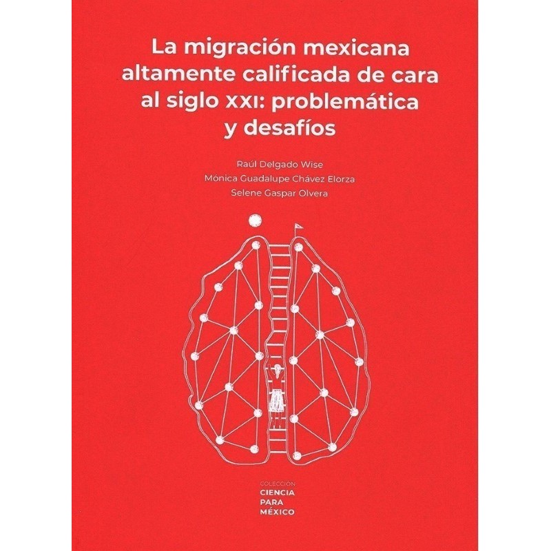La migración mexicana altamente calificada de cara al siglo XXI