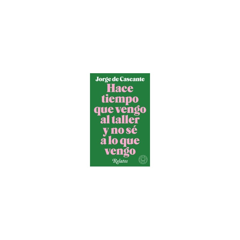 Hace tiempo que vengo al taller y no sé a lo que vengo