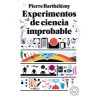 Experimentos de ciencia improbable