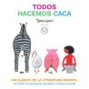 Todos hacemos caca