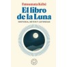 El libro de la luna Historia, mitos y leyendas