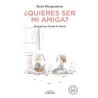 ¿Quieres ser mi amiga?