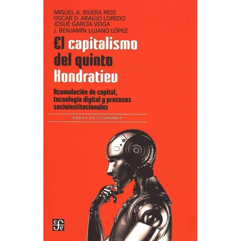 El capitalismo del quinto Hondratieu Acumulación de capital, tecnología...