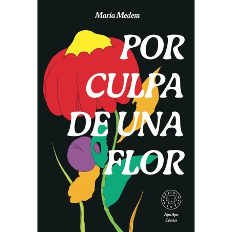Por culpa de una flor