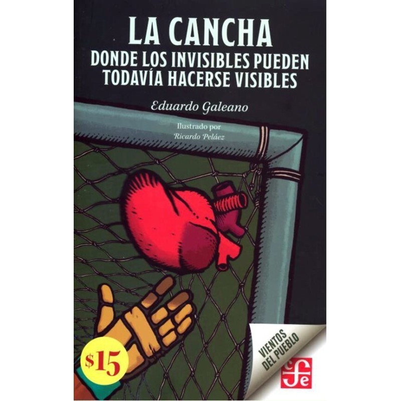 La cancha. Donde los invisibles pueden