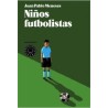 Niños futbolistas.