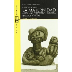 Debates sobre la maternidad desde una perspectiva histórica