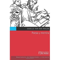 Poesia y mentira. La critica de Platon a las poeticas de Homero, Hesiodo y Pindar