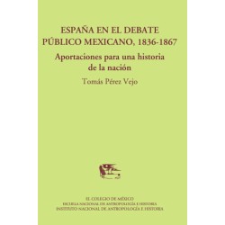 España en el debate público mexicano, 1836-1867