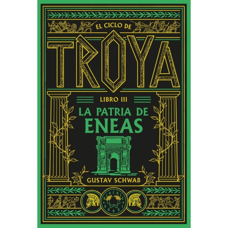 El ciclo de Troya. Libro 3: La patria de