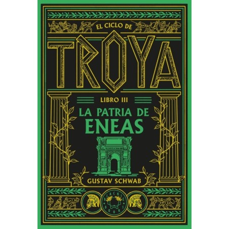 El ciclo de Troya. Libro 3: La patria de
