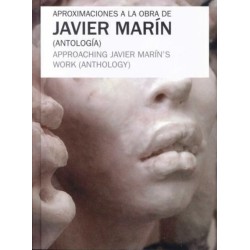 Antología. Aproximaciones a la obra de Javier Marín