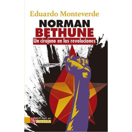 Norman Bethune: un cirujano en las revoluciones