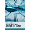 El artista más grande del mundo