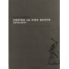 Contra la vida quieta (antología)